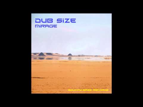Dub Size-Mirage (Squinty Bass Records)