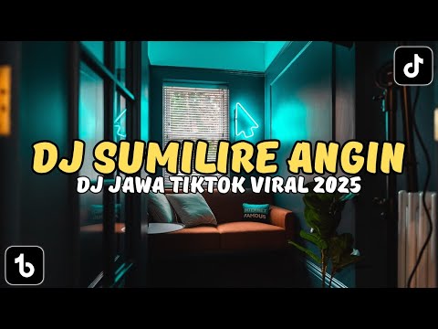 DJ JAWA SUMILIRE ANGIN DJ KAWITANING SINAWANG - DJ TIKTOK VIRAL 2025