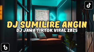 Download lagu DJ JAWA SUMILIRE ANGIN DJ KAWITANING SINAWANG - DJ TIKTOK VIRAL 2025 mp3