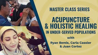 Acupuncture &amp; Holistic Healing In Under-Served Populations