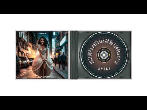 Mistura & Dave Lee ZR & Joey Negro feat Kendra Cash - Smile (Joey Negro Club Mix)