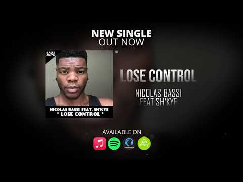 Nicolas Bassi Feat. Sh’Kye - Lose Control