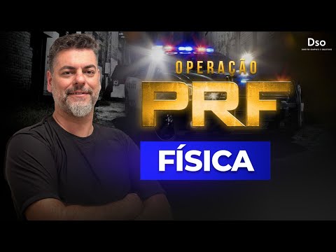 Operação PRF: Aula de Física | com Prof. Rodrigo Mendonça!