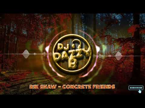 Rik Shaw - Concrete Friends - Dazzy B's Track Of The Day #ukbounce #donk #bounce #dance