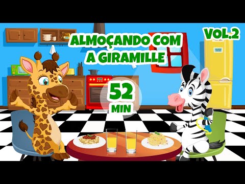 Almoçando Com a Giramille Vol.2 - 52 min | Desenho Animado Musical