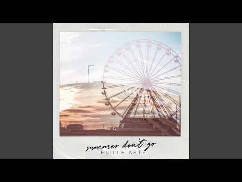 Video thumbnail for Summer Don’t Go
