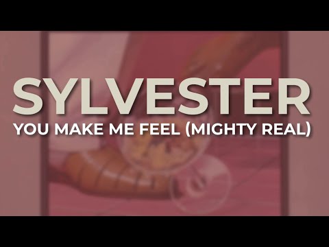 Sylvester - You Make Me Feel (Mighty Real) (Official Audio)
