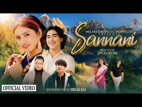 Sannani - New Nepali Song | Shilas Rai | Gita Dhungana | Apsan Rana Magar | Raju Shrestha