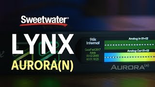 Video thumbnail for Lynx Aurora (n) Converter Overview by Sweetwater