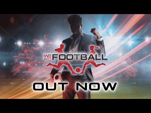 We Are Football - International Release Trailer thumbnail