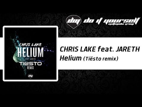 CHRIS LAKE feat. JARETH - Helium (Tiësto remix) [Official]