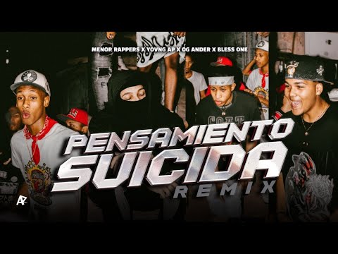 Menol Rappers x Yovng AP x Bless One x OG Ander - PENSAMIENTO SUICIDA REMIX (Video Oficial)