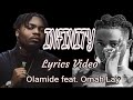 Olamide ft. Omah Lay -  Infinity Lyrics - YouTube She say till infinity She say make i put it in