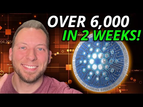 CARDANO ADA - OVER 6,000 IN 2 WEEKS!!! THIS IS INSANE!