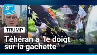 Iran - Trump : Téhéran prêt à discuter du nucléaire mais avec "le doigt sur la gâchette"