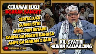 Download lagu CERAMAH LUCU KH. SYATIRI SUNAN KALIMALANG - KISAH LUCU ORANG JAWA DAN BETAWI JAMA'AH FULL NGAKAK 🤣 mp3