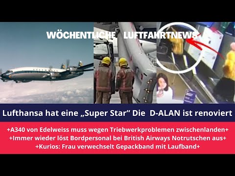 #Lufthansa restauriert "SuperStar"Lockheed + Triebwerkprobleme bei #Edelweiss