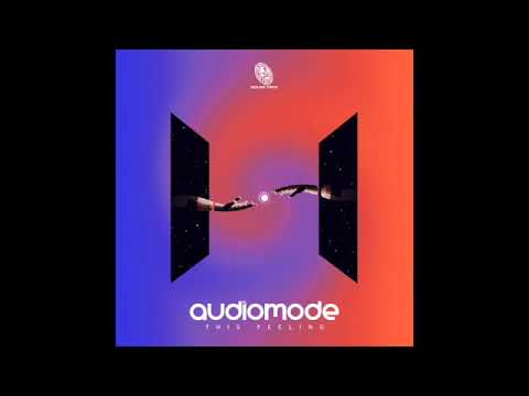 Audiomode - This Feeling