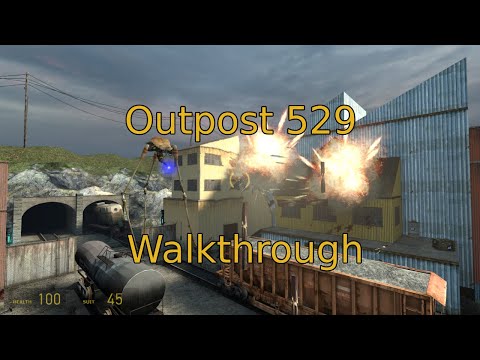 Half Life 2: OUTPOST 529 - Full Walkthrough