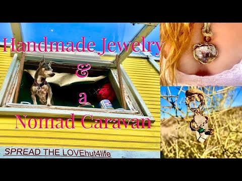 Home Made Jewelry an Ambulance Conversion, and a Nomad Caravan