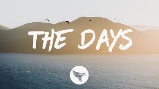 The Days Music Video