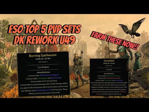 ESO Top 5 PVP Sets for Update 49 (U49) DK Rework FARM THESE NOW