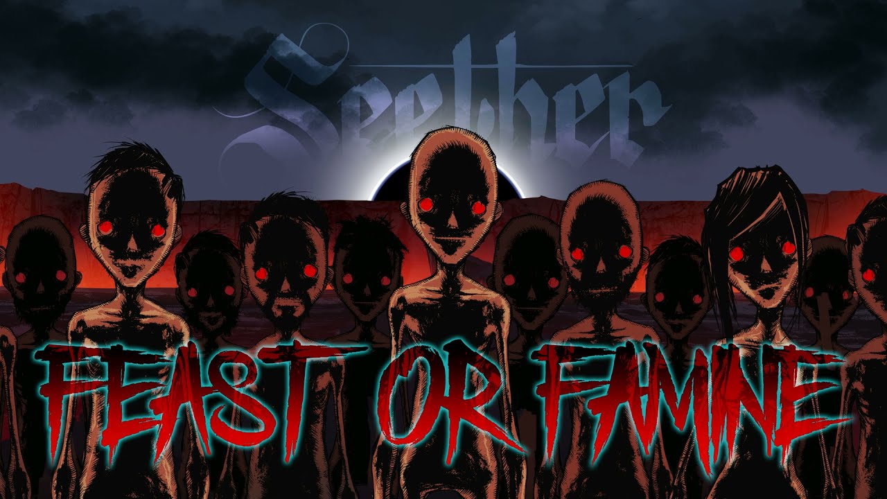 Seether - Feast Or Famine