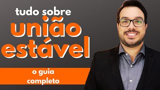 Tudo sobre união estável e partilha de bens - saiba seus direitos