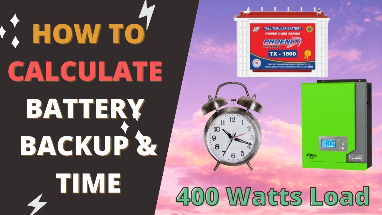 How to Calculate Battery Backup Time of 12 Volt 200 AH || Complete Information 2021