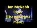 Ian McNabb - Rider (The heartless mare)