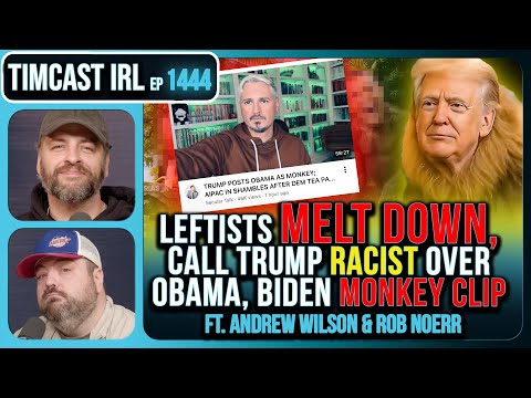 THEY'RE LOSING THEIR MINDS | Timcast IRL #1444 ft. Andrew Wilson & Rob Noerr