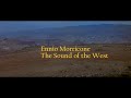 Ennio Morricone - The Sound of the West - My Beard Is Growing Ennio Morricone - The Sound of the West