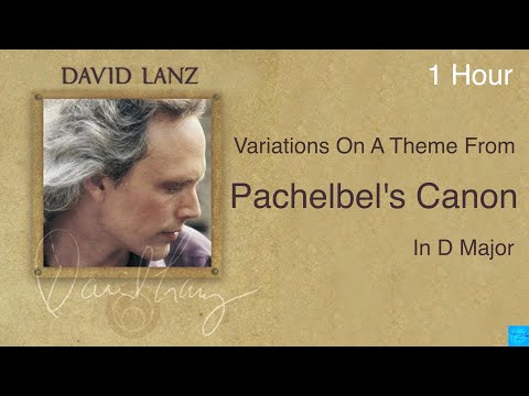 Variations On A Theme From Pachelbel's Canon In D Major [ David  Lanz ] 1Hour /1시간듣기  캐논