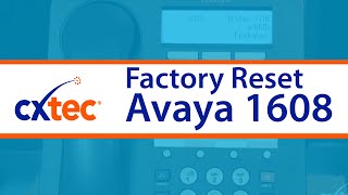 How to Factory Reset an Avaya 1608 IP Phone - CXtec tec Tips