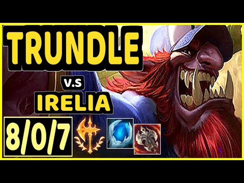 THAL (TRUNDLE) vs IRELIA - 8/0/7 KDA TOP CHALLENGER GAMEPLAY - KR