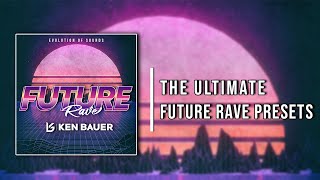 Video thumbnail for The Best Future Rave Serum Presets For 2022 by Zen World - Evolution Of Sound