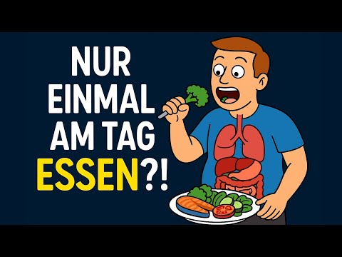 Was passiert, wenn du nur EINMAL am Tag isst?