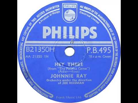 UK New Entry 1955 (108) Johnnie Ray - Hey There