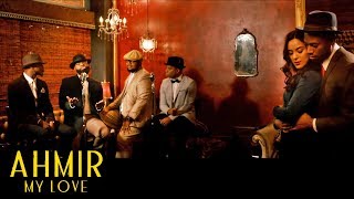 My Love (Original Song - New Album) by AHMIR - WORLD PREMIERE