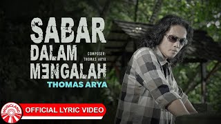 Download lagu Sabar Dalam Mengalah - Thomas Arya | 2025 Slow Rock Vibes [ Lyric Video HD] mp3