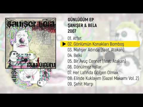 Şanışer & Bela – Gönlümün Konakları Bomboş | Günlüğüm EP (2007) - LYRİCS