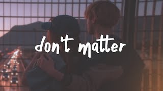 lauv - don&#39;t matter (lyric video)