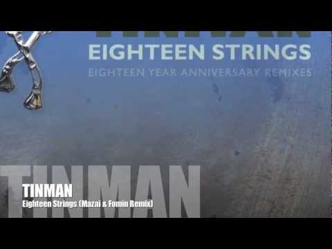 Tinman 'Eighteen Strings' (Mazai & Fomin Remix)