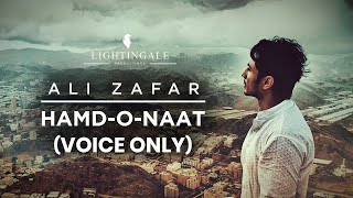 Ali Zafar I Hamd-o-Naat (Voice Only) I English Lyr