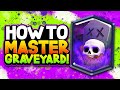 Wanna be a Graveyard pro? Start here!