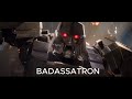 I AM BADASSATRON TRANSFORMERS ONE