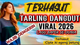 Download lagu TARLING DANGDUT VIRAL 2026‼️TERHASUT CIPTA:KI AGENG PETUNG mp3