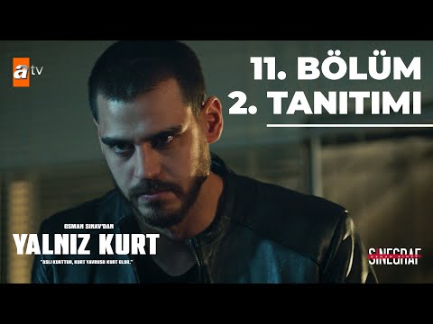 Yalnız Kurt 11. Bölüm 2. Tanıtımı