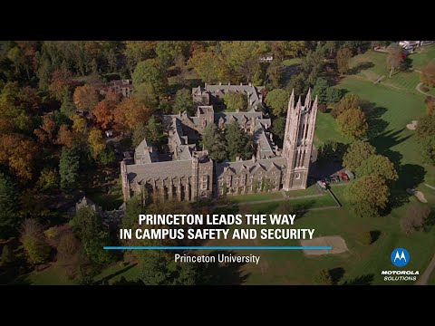 Princeton University Leads the Way in Campus Security with Motorola Solutions Technology