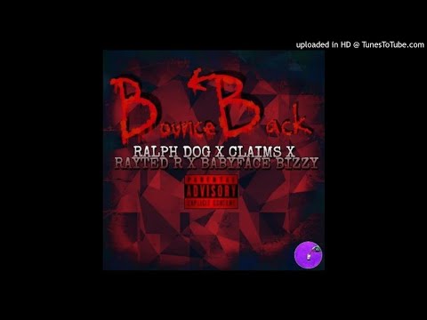 RalphTheG x Claims - Bounce Back ft. Rayted R & Babyface Bizzy ( Prod. AntBeatz )
